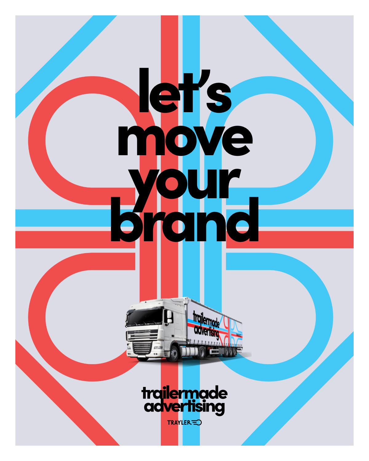 KRANZCOLLINS-TRAYLER-TRAILERMADE-VISUAL-let’s move your brand